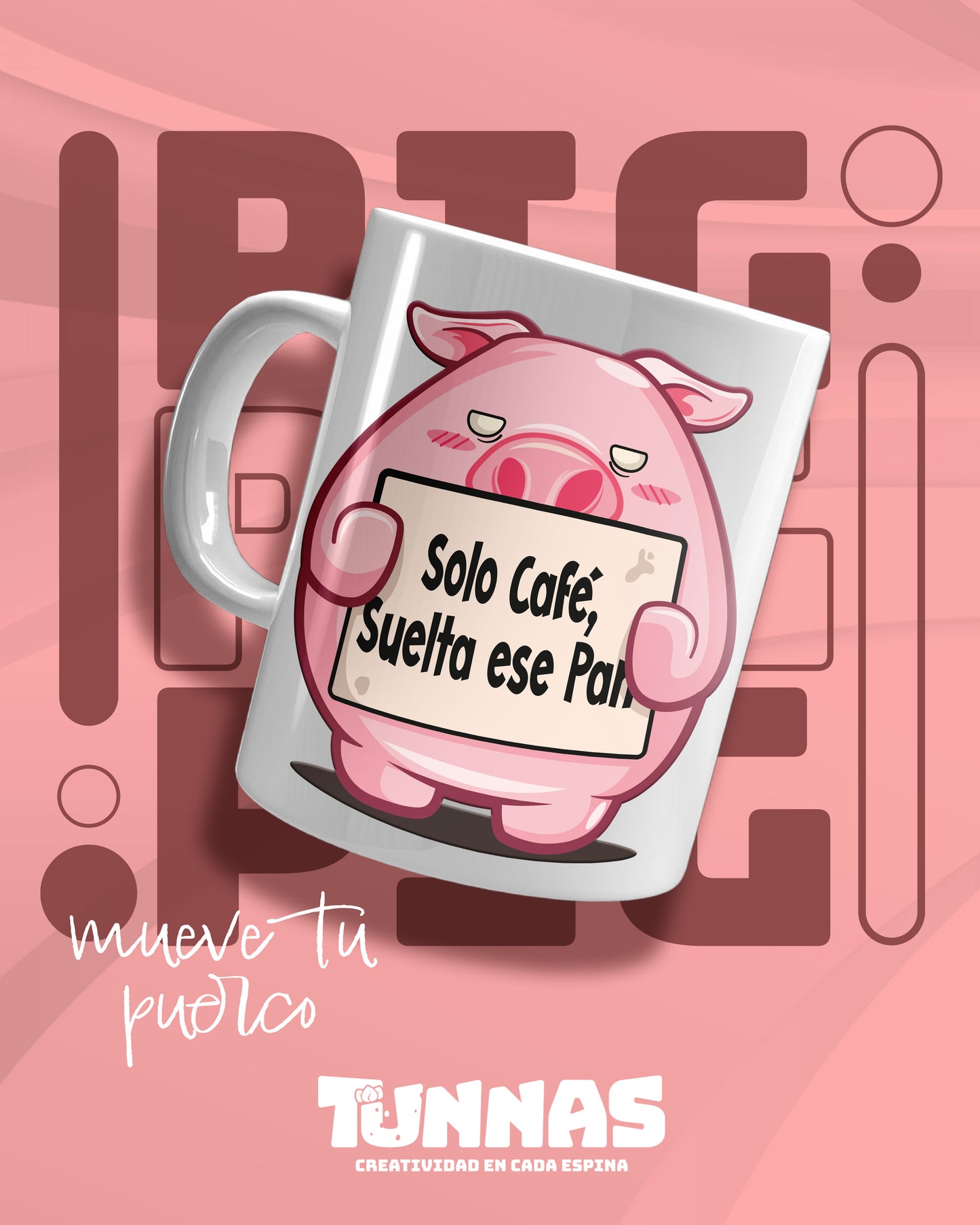 Taza “Solo Café, Suelta Ese Pan” 🐷☕